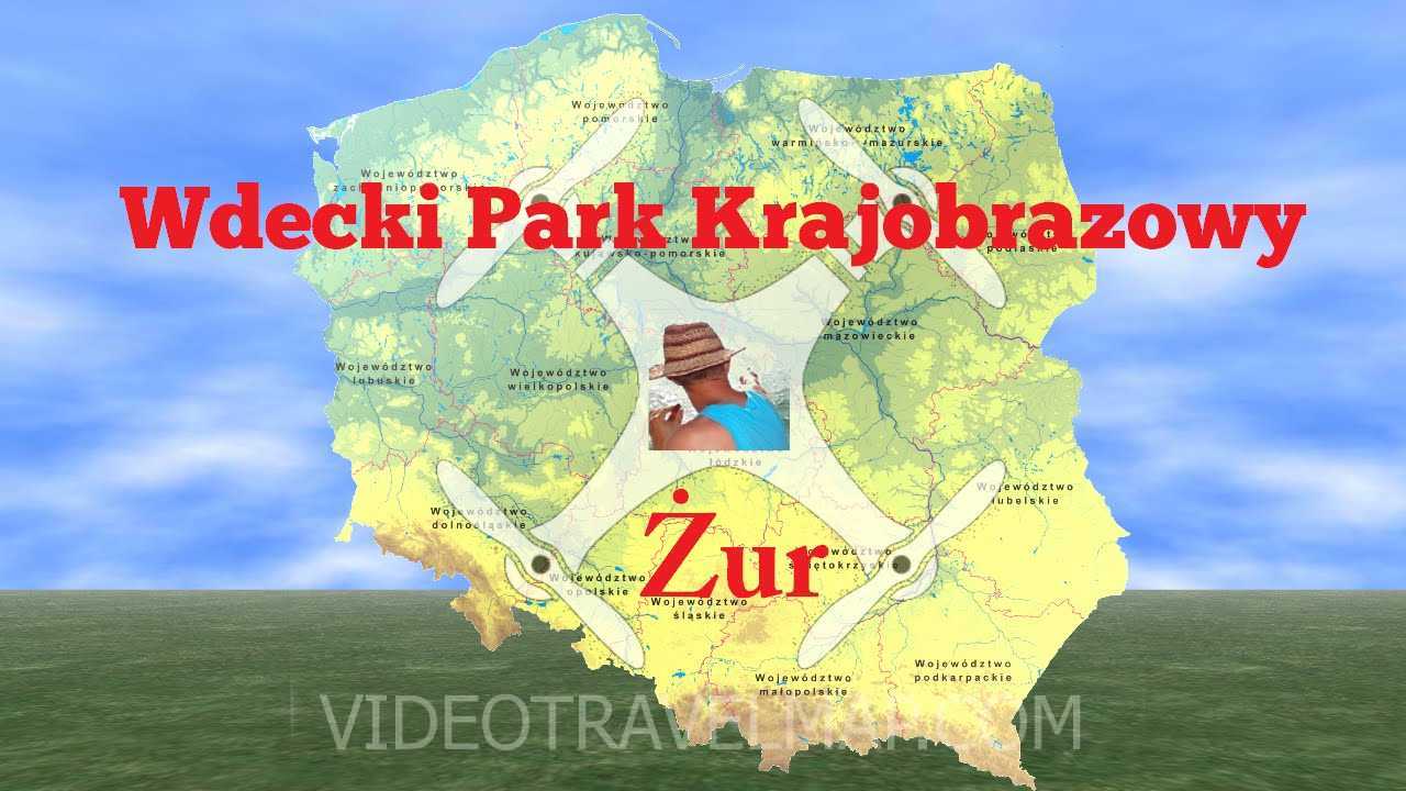 Wdecki Park Krajobrazowy Żur » Jack Podróżnik