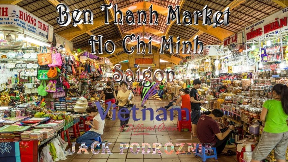 Ben Thanh Market w Sajgonie - Saigon Ben Thanh Market